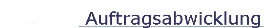 Auftragsabwicklung