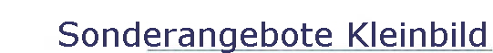 Sonderangebote Kleinbild
